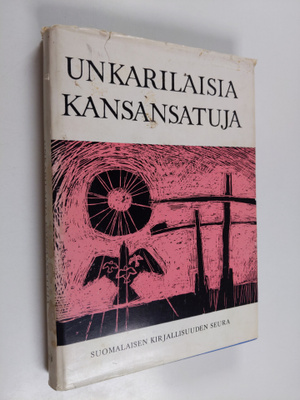 Gyula Ortutay : Unkarilaisia kansansatuja