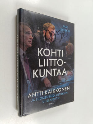 Antti Kaikkonen ym. : Kohti liittokuntaa