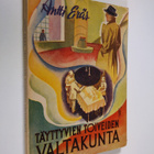 Antti Eräs : Täyttyvien toiveiden valtakunta : kuvittelua... - pikkukuva 1