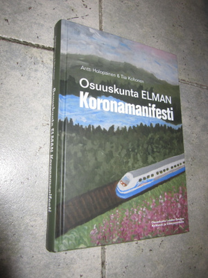 HOLOPAINEN : OSUUSKUNTA ELMAN KORONAMANIFESTI