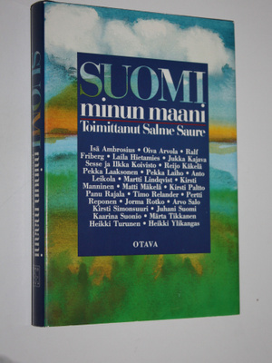 Salme (toim.) Saure : Suomi, minun maani : sodanjälkeisen...