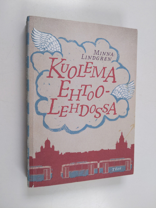 Minna Lindgren : Kuolema ehtoolehdossa (signeerattu, teki...