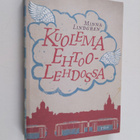 Minna Lindgren : Kuolema ehtoolehdossa (signeerattu, teki... - pikkukuva 1