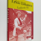 Hannu Tapiola : Erkki Liikanen : evakkoreki-Eki (signeera... - pikkukuva 1