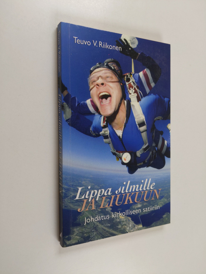 Teuvo V. Riikonen : Lippa silmille ja liukuun : johdatus ...