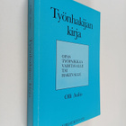 Olli Aulio : Työnhakijan kirja : opas työpaikkaa vaihtava... - pikkukuva 1