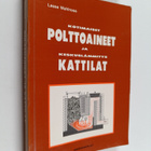 Lasse Wahlroos : Kotimaiset polttoaineet ja keskuslämmity... - pikkukuva 1