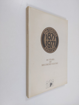 Satavuotias äänilevy 100 years of recorded sound 1877-1977