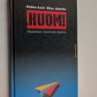 Pekka Loiri : Huom! : visuaalisen viestinnän käsikirja - pikkukuva 1