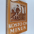 Viljo Rauta : Kosto on minun - pikkukuva 1