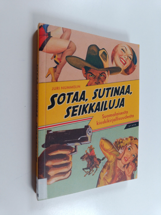 Juri Nummelin : Sotaa, sutinaa, seikkailuja : suomalaises...