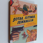 Juri Nummelin : Sotaa, sutinaa, seikkailuja : suomalaises... - pikkukuva 1