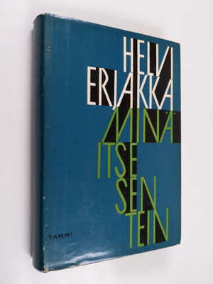 Helvi Erjakka : Minä itse sen tein