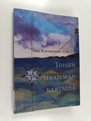 Toisen maailman kartalla : kirjoituksia psykoosista