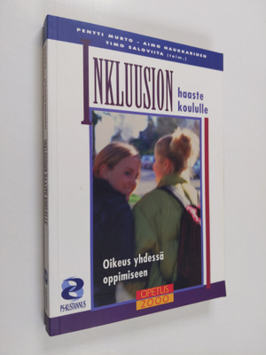 Pentti ym. Murto : Inkluusion haaste koululle : oikeus yh...