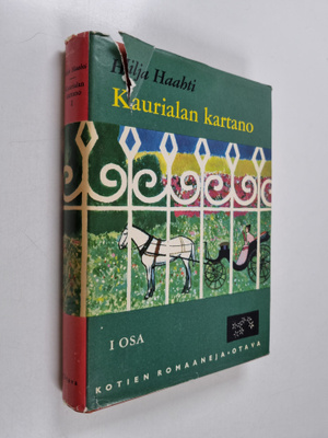 Hilja Haahti : Kaurialan kartano 1 : Kaunis Kauriala