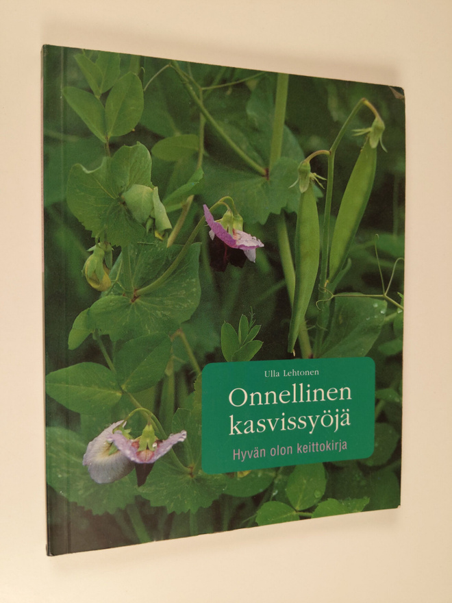 Ulla Lehtonen : Onnellinen kasvissyöjä : hyvän olon keitt...