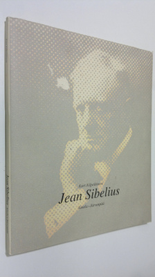 Kari Kilpeläinen : Jean Sibelius : Ainola, Järvenpää