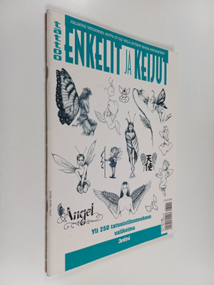 Enkelit ja keijut : yli 250 tatuointiluonnoksen valikoima