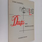 Tom Sandell : Dikter för medelålders - pikkukuva 1