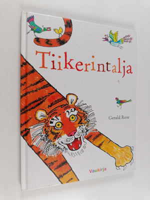 Gerald Rose : Tiikerintalja