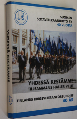 Yhdessä kestämme : Suomen sotaveteraaniliitto ry 40 vuott...