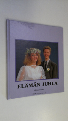 Jorma Parviainen : Elämän juhla : vihkiparin kirja