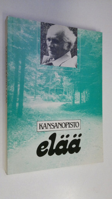 Kansanopisto elää : juhlakirja kouluneuvos M. O. Karttuse...