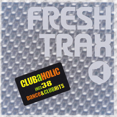 Various • Fresh Trax • Clubaholic Tupla CD