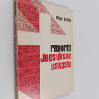 Olavi Rouhe : Raportti Jeesuksen uskosta - pikkukuva 1