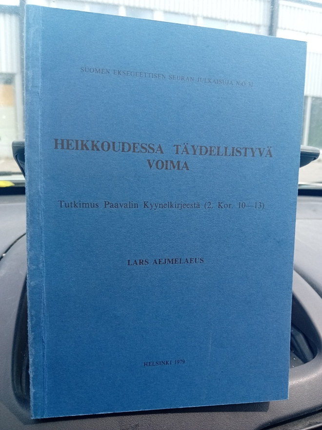 Aejmelaeus : Heikkoudessa täydellistyvä voima ( SIS POSTIKUL