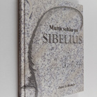 Jussi Lehtonen : Mutta sehän on Sibelius (signeerattu, te... - pikkukuva 1