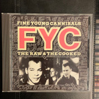 FINE YOUNG CANNIBALS - The Raw & The Cooked cd - pikkukuva 1