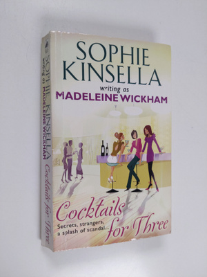 Madeleine Wickham : Cocktails for Three
