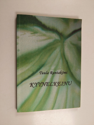 Tuula Rantakömi : Kyynelkeinu : Lapsuuskertomuksia (signe...