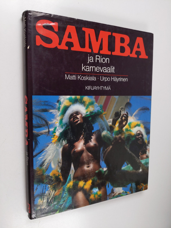 Matti Koskiala : Samba ja Rion karnevaalit