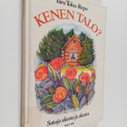 Taru Tolsa-Repo : Kenen talo : satuja ukosta ja akasta - pikkukuva 1