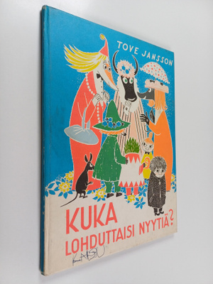 Tove Jansson : Kuka lohduttaisi Nyytiä