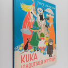 Tove Jansson : Kuka lohduttaisi Nyytiä - pikkukuva 1