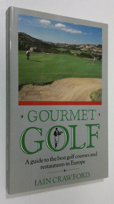 Iain Crawford : Gourmet golf