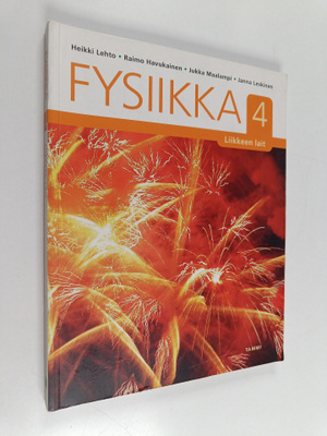 Fysiikka 4 : Liikkeen lait