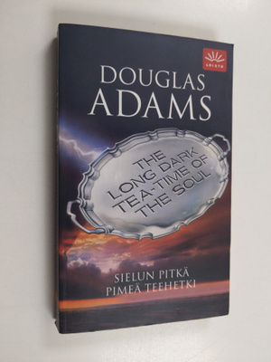Douglas Adams : Sielun pitkä pimeä teehetki