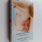 Caroline Anderson ym. : Anderson, Caroline : Meidän tohto... - pikkukuva 1