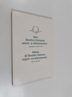 Kutsu filosofisen tiedekunnan maisteri- ja tohtoripromoot...