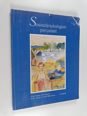 Anja Riitta Lahikainen : Sosiaalipsykologian perusteet