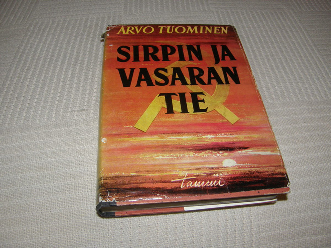 Arvo Tuominen Sirpin ja vasaran tie  -sid