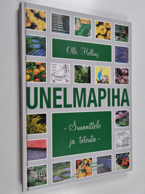 Olle Helling : Unelmapiha : suunnittele ja toteuta
