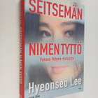 David John ym. : Seitsemän nimen tyttö : pakoon Pohjois-K... - pikkukuva 1