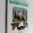 Erkki Pulliainen : Suurpetomme : karhu, susi, ahma, ilves... - pikkukuva 1