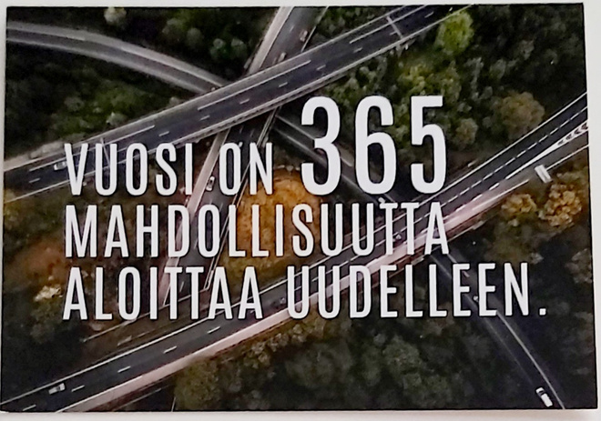 "Vuosi on 365 mahdollisuutta.."-KULKEMATON POSTIKORTTI